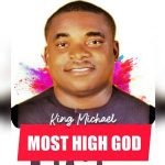 King Michael Most High God 9jaflaver.com 300x300 1