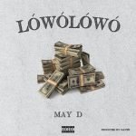 May D Lówó Lówó 1