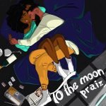 Praiz To The Moon ft Kingxn artcover