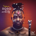Selebobo Bobo Of Africa EP 1
