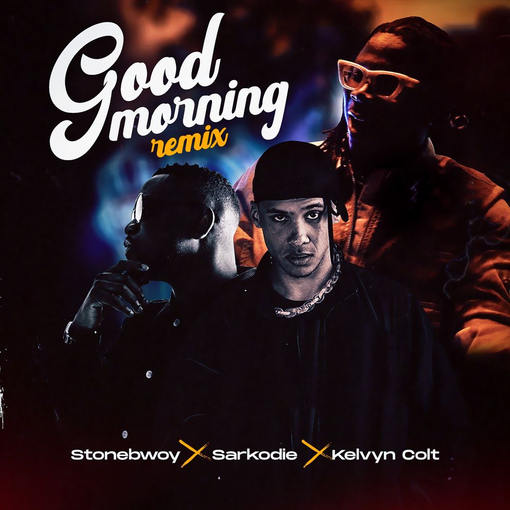 Stonebwoy Good Morning Remix