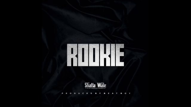 Shatta wale – Rookie Shatta wale Rookie ARTCOVER