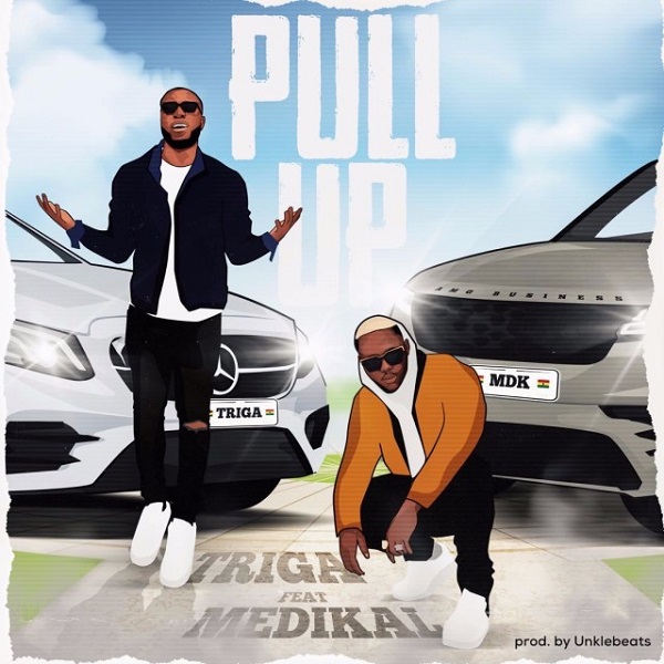 Triga – Pull Up ft Medikal Triga Pull Up artcover