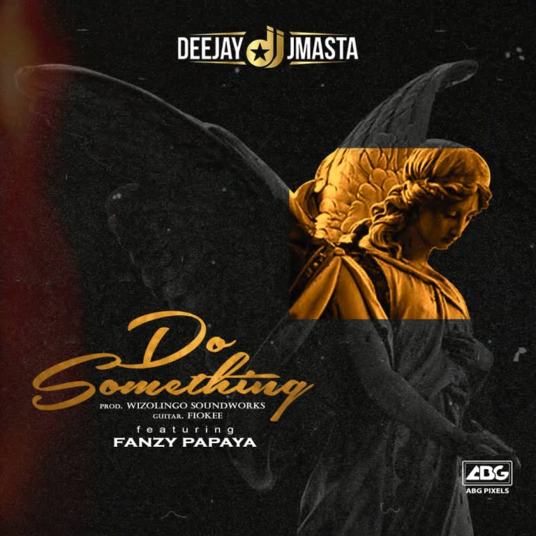 Deejay J Masta – Do Something ft. Fanzy Papaya 768x768 1