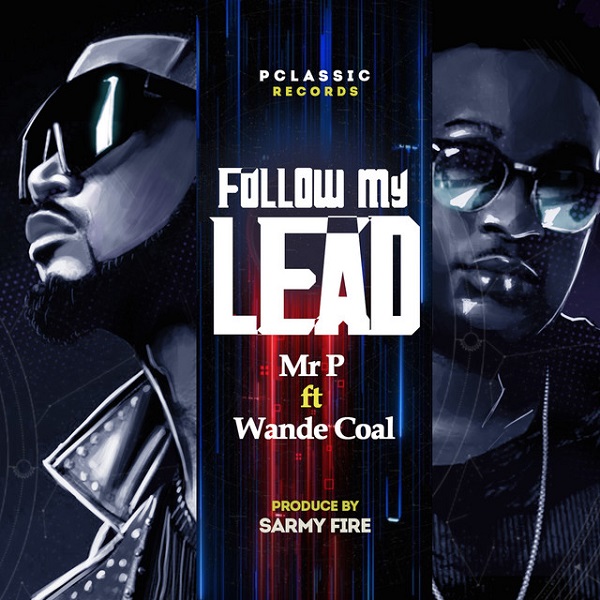Mr P Follow My Lead
