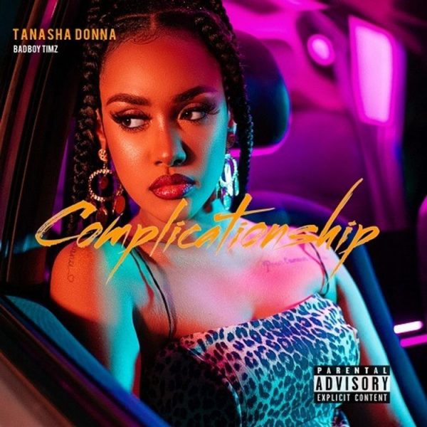 Tanasha Donna ft. Bad Boy Timz – Complicationship Tanasha Donna ft. Badboy Timz – Complicationship