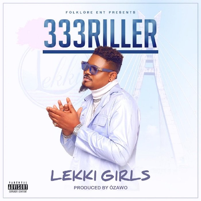 333Riller – Lekki Girls