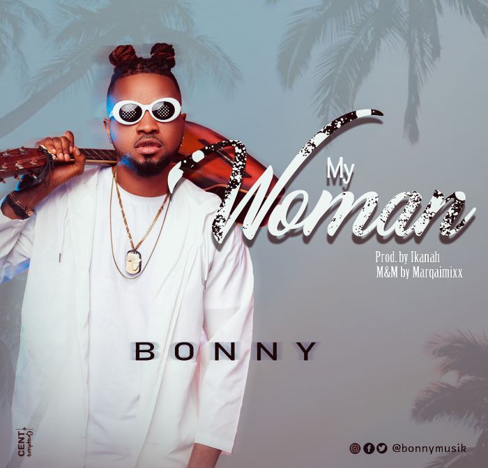 Bonny – My Woman Bonny – My Woman