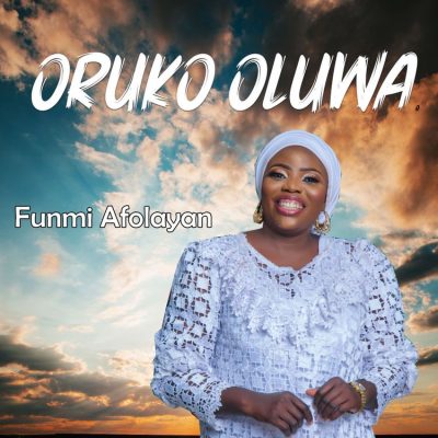 Full Album Funmi Afolayan – Oruko Oluwa EP