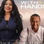 Sinach Ft Micah Stampley With My Hands