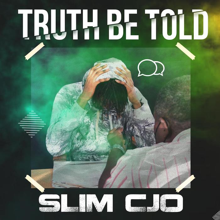 Slimcjo – Truth Be Told 1