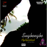 AY Spiritual — Shugbengbe