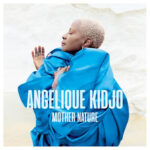 Angelique Kidjo Africa One Of A Kind