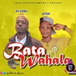 DJ Cora x Dtop — Bata Wahala