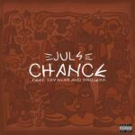 Juls Chance feat Tay Iwar Projexx mp3 image