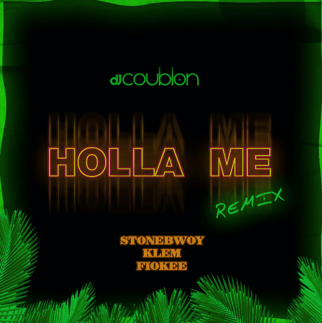 DJ Coublon Holla Me Remix