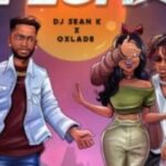 DJ Sean K Ft Oxlade – Ifeoma