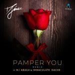 Djinee – Pamper You Remix Ft. M.I Abaga Immaculate Dache