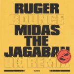 Ruger Bounce UK Remix ft Midas The Jagaban