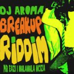 dj aroma breakup riddim