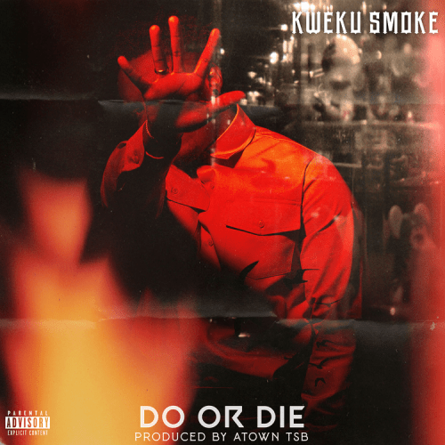 Kweku Smoke Do Or Die 1
