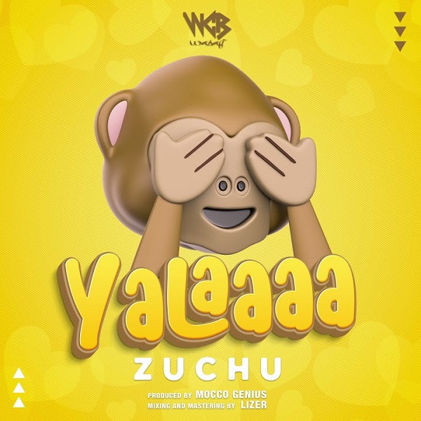 Zuchu Yalaaaa