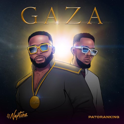 DJ Neptune x Patoranking – Gaza Gaza artwork