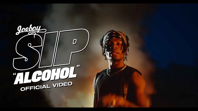 Joeboy Sip Alcohol Video
