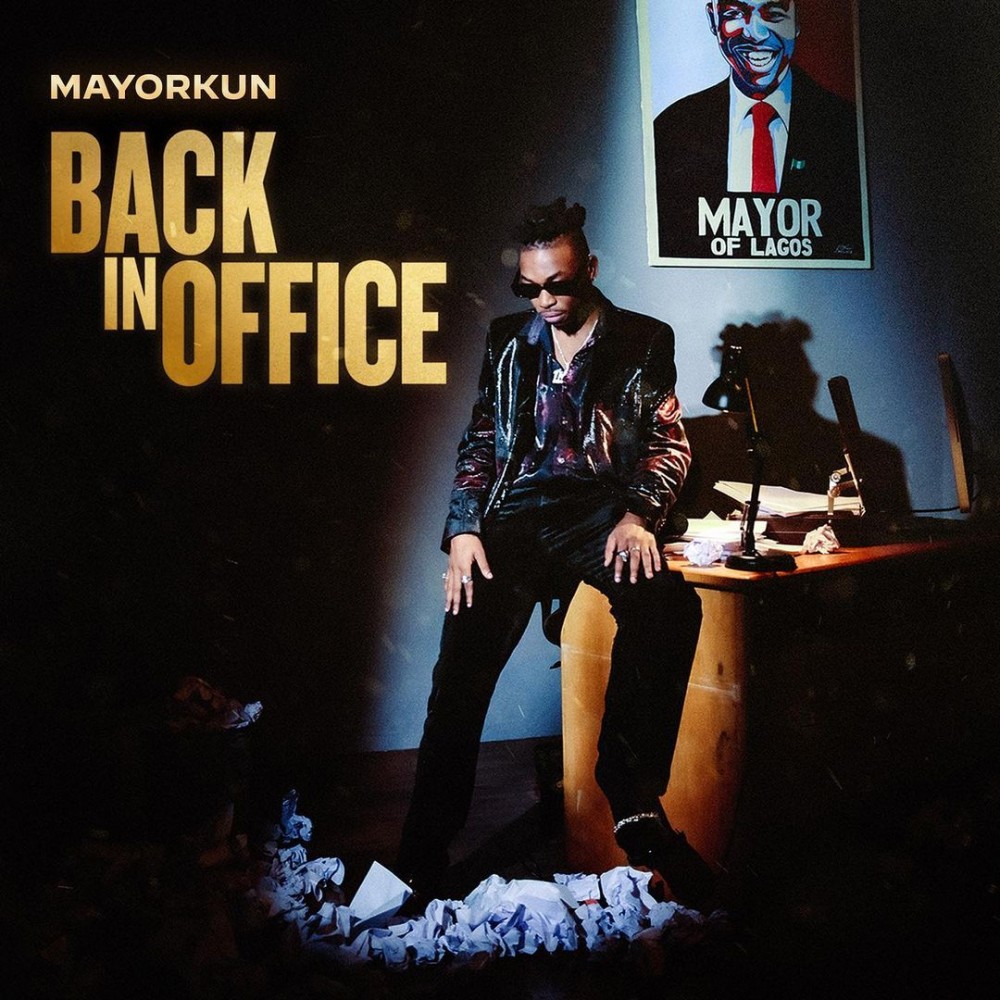 Mayorkun – Back In Office Album 1