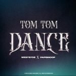 Papisnoop – Tom Tom Dance Ft. Westsyde