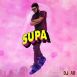 DJ AB Supa Supa
