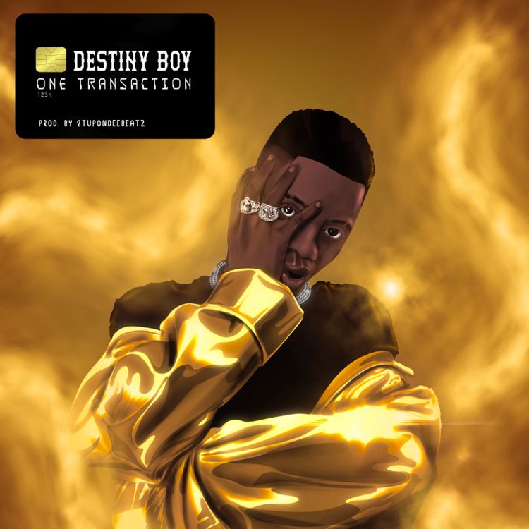 destiny boy one transaction