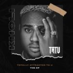 ALBUM Kholi Tatu Totally Attracted To You EP 4