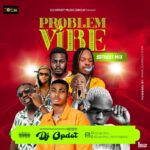 DJ OP Dot – Problem Vibe Street Mix