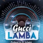 DJ Xclusive Gucci Lamba cover