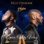 Kelly Hansome Ft 2Baba Open My Way Picture Artwork