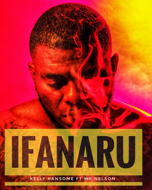 Kelly Hansome Ft. Mr Nelson Ifanaru 1
