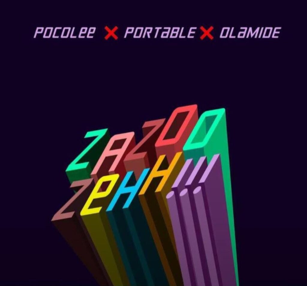 Olamide – Zazoo zehh!!! ft Poco lee x portable WhatsApp Image 2021 12 14 at 04.13.24