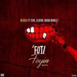 rexxie ft zlatan ibile teni naira marley foti foyin art
