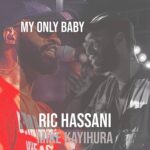 ric hassani my only baby remix ft mike kayihura