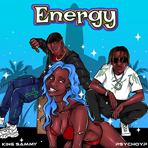 King Sammy ft PsychoYP – Energy