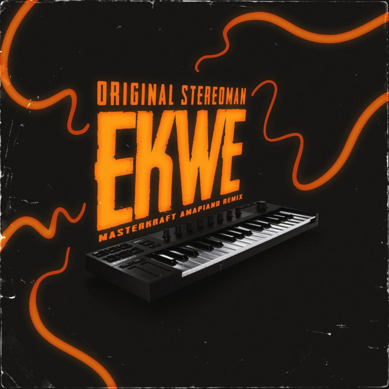 Masterkraft Ekwe Amapiano Remix ft Original Stereoman mp3 image