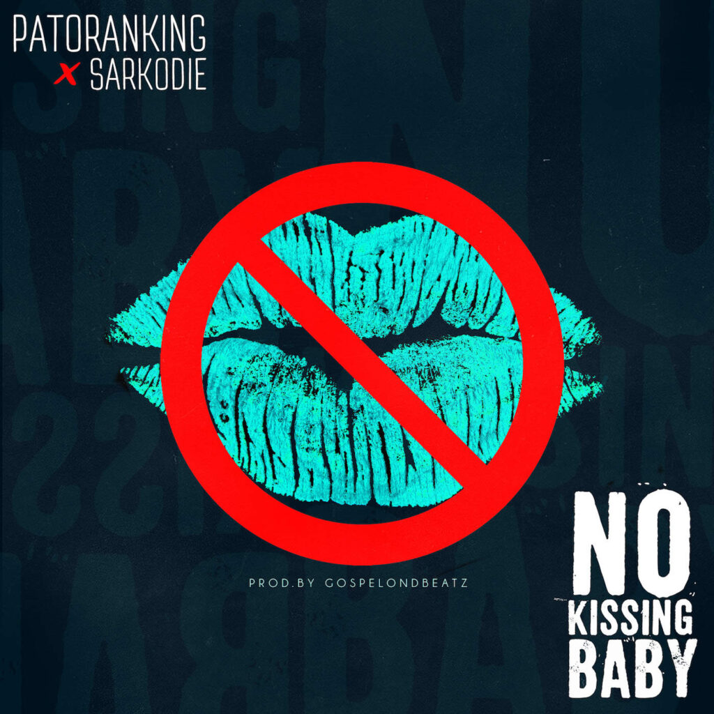 No Kissing Baby feat. Sarkodie Single