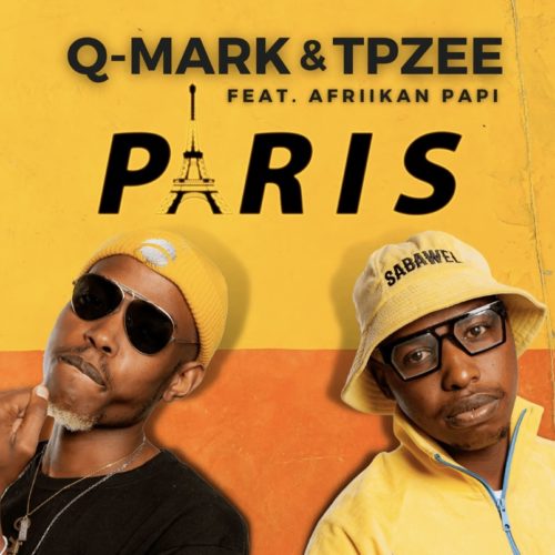 Q Mark TpZee – Paris ft. Afriikan Papi