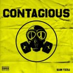 Sean Tizzle Contagious artwork