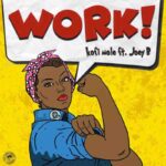 kofi mole – work ft joey b