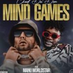 Chad Da Don – Mind Games Ft. Manu Worldstar