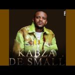 Kabza De Small – Ithemba Lami ft Msaki