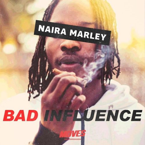 Naira Marley Bad Influence artwork