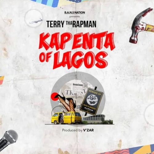 Terry Tha Rapman Kapenta Of Lagos artwork